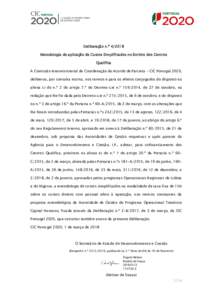 Deliberação n.º Metodologia de aplicação de Custos Simplificados no âmbito dos Centros Qualifica A Comissão Interministerial de Coordenação do Acordo de Parceria - CIC Portugal 2020, deliberou, por consul