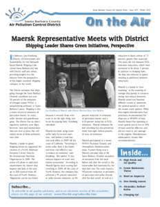 Santa Barbara County Air Quality News • Issue 109 • Winter[removed]On the Air Maersk Representative Meets with District Shipping Leader Shares Green Initiatives, Perspective