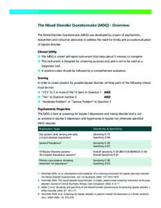 STABLE RESOURCE TOOLKIT  The Mood Disorder Questionnaire (MDQ) - Overview The Mood Disorder Questionnaire (MDQ) was developed by a team of psychiatrists, researchers and consumer advocates to address the need for timely 