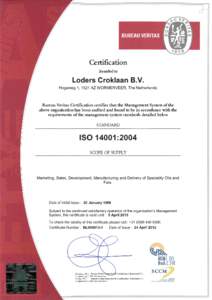 Certification Awarded to Lóders Croklaan B.V. Hageweg 1, 1521 AZ WORMERVEER,