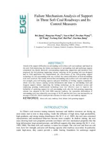 Failure Mechanism Analysis of Support in Three Soft Coal Roadways and Its Control Measures Bei Jiang1, Hong-tao Wang1*, Yao-xi Ren2, De-chao Wang1,2, Qi Wang1, Yu-long Zou2, Rui Pan1, Zuo-hua Jiang2 1. Geotechnical and S