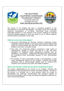 THE SOUTHERN CALIFORNIA CONVERSION TECHNOLOGY PROJECT “Converting waste into renewable resources”