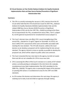 DC Circuit Decision on Fine Particle National Ambient Air Quality Standards Implementation Rule and New Source Review/Prevention of Significant Deterioration Rule Summary: The EPA is currently reviewing the January 4, 20