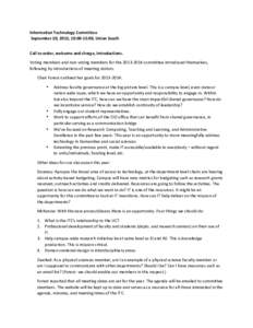 Information Technology Committee   September 20, 2013, 10:00‐12:00, Union South    Call to order, welcome and charge, introductions.   Voting members and non‐voting membe