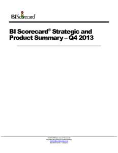 BI Scorecard® Strategic and Product Summary – Q4 2013  2013 ASK LLC d.b.a. BI Scorecard Reprinted with permission to MicroStrategy WWW.BISCORECARD.COM