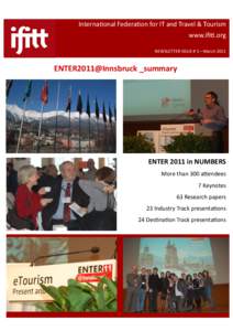 International Federation for IT and Travel & Tourism www.ifitt.org NEWSLETTER ISSUE # 5—March 2011 ENTER2011@Innsbruck _summary