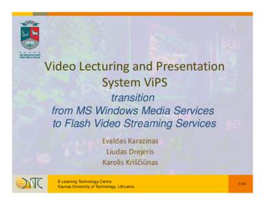 Microsoft PowerPoint - E.Karazinas_TF-media_presentation_of_TNC2010_streaming_solution_.pptx