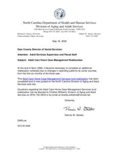 North Carolina Department of Health and Human Services Division of Aging and Adult Services 2101 Mail Service Center • Raleigh, North Carolina[removed]Phone[removed]Fax[removed]Michael F. Easley, Governor