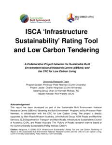ISCA ‘Infrastructure Sustainability’ Rating Tool and Low Carbon Tendering A Collaborative Project between the Sustainable Built Environment National Research Centre (SBEnrc) and the CRC for Low Carbon Living