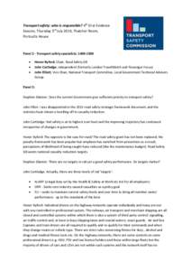 Transport safety: who is responsible? 4th Oral Evidence Session, Thursday 3rd July 2014, Thatcher Room, Portcullis House Panel 2 - Transport safety specialists:  