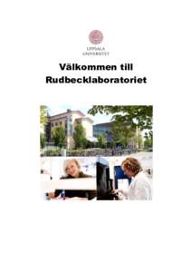 Välkommen till Rudbecklaboratoriet Här får du information om