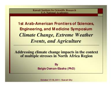Kuwait Institute for Scientific Research U.S. National Academies 1st Arab-American Frontiers of Sciences, Engineering, and Medicine Symposium