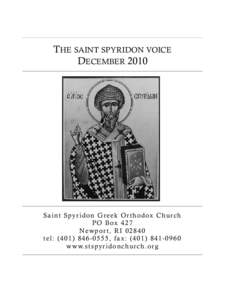 THE SAINT SPYRIDON VOICE DECEMBER 2010 S a i n t S py r i d o n G r e e k O r t h o d ox C h u r c h P O B ox[removed]N ew p o r t , R I[removed]