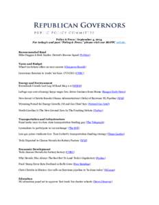 Policy & Press | September 4, 2014 For today’s and past “Policy & Press,” please visit our RGPPC website. Recommended Read Mike Duggan & Rick Snyder: Detroit’s Rescue Squad (Politico) Taxes and Budget