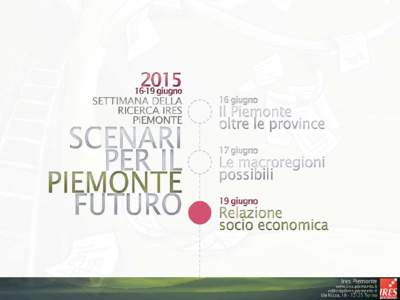 Il Piemonte sul crinale più esposto Il mercato del lavoro fra ripresa congiunturale e crisi strutturale Presentazione a cura di Luciano Abburrà