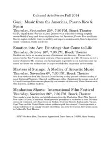 Cultural Arts Series Fall[removed]Goza: Music from the Americas, Puerto Rico & Spain Thursday, September 25th, 7:30 PM, Bouck Theater