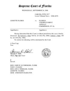 Supreme Court of Florida WEDNESDAY, SEPTEMBER 24, 2008 CASE NO.: SC08-1817 Lower Tribunal No(s).: 1D06-6078 LISSETTE FLORES