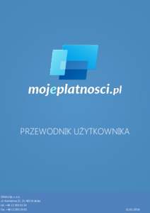 PRZEWODNIK UŻYTKOWNIKA  Orbita Sp. z o.o. ul. Kamienna 21, Kraków tel. +fax. +