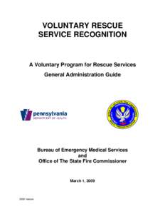 VOLUNTARY RESCUE SERVICE RECOGNITION A Voluntary Program for Rescue Services General Administration Guide