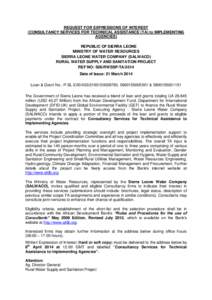 REQUEST FOR EXPRESSIONS OF INTEREST (CONSULTANCY SERVICES FOR TECHNICAL ASSISTANCE (TA) to IMPLEMENTING AGENCIES) REPUBLIC OF SIERRA LEONE MINISTRY OF WATER RESOURCES SIERRA LEONE WATER COMPANY (SALWACO)