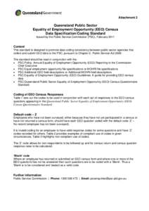 Attachment 2  Queensland Public Sector Equality of Employment Opportunity (EEO) Census Data Specification/Coding Standard Issued by the Public Service Commission (PSC), February 2011