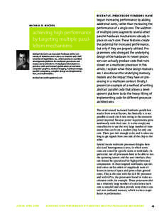 R e c e n t ly, p r o c e s s o r v e n d o r s h a v e M i c ha e l D . M c Coo l achieving high performance by targeting multiple parallelism mechanisms Michael McCool is an Associate Professor at the University of Wat
