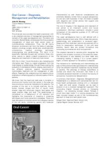 BOOK REVIEW Oral Cancer – Diagnosis, Management and Rehabilitation John W. Werning Thieme Medical Publishers 2007