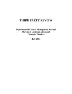 THIRD PARTY REVIEW Department of Central Management Services Bureau of Communication and Computer Services July 2004