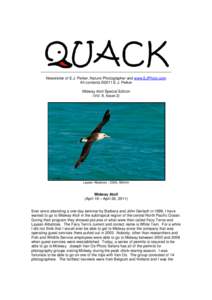 Newsletter of E.J. Peiker, Nature Photographer and www.EJPhoto.com All contents ©2011 E.J. Peiker Midway Atoll Special Edition (Vol. 9, Issue 2)  Laysan Albatross - D300, 500mm