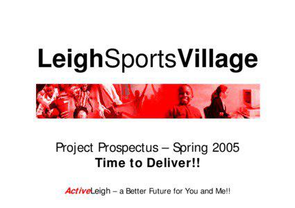 LEIGH SPORTS VILLAGE