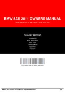 BMW 523I 2011 OWNERS MANUAL B52OM-9WWOM1-PDF | 31 Page | File Size 1,125 KB | 28 Mar, 2016 TABLE OF CONTENT Introduction Brief Description