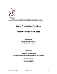 Cervid On Farm Food Safety Quality Recognition  Good Production Practices Workbook for Producers Version 2.6 Original: 29 November 02