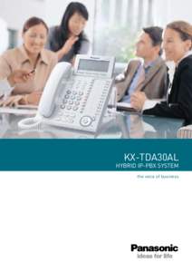 KX-TDA30AL  HYBRID IP-PBX SYSTEM the voice of business  PANASONIC COMMUNICATION SOLUTIONS
