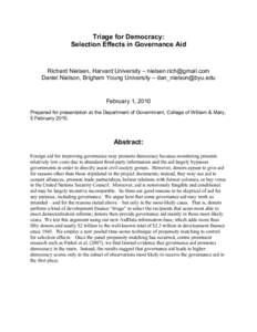 Triage for Democracy: Selection Effects in Governance Aid Richard Nielsen, Harvard University – [removed] Daniel Nielson, Brigham Young University – [removed]