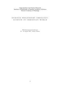 Joint Institute for Nuclear Research Institute of Philosophy of Russian Academy of Science Moscow Academy of Theology