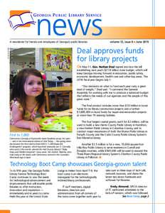 A newsletter for friends and employees of Georgia’s public libraries  volume 12, issue 6  June 2015 Adrianne Junius