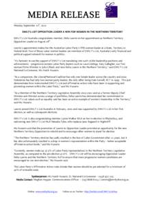 MEDIA RELEASE ______________________________________________________________ Monday September 10th, 2012 EMILY’s LIST OPPOSITION LEADER A WIN FOR WOMEN IN THE NORTHERN TERRITORY EMILY’s List Australia congratulates m