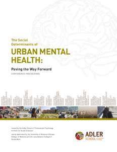 Hosted by the Adler School of Professional Psychology Institute on Social Exclusion Jointly sponsored by the University of Illinois at Chicago College of Medicine and the Jane Addams College of Social Work