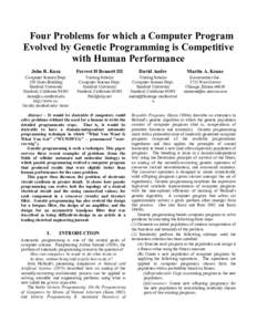 Four Problems for which a Computer Program Evolved by Genetic Programming is Competitive with Human Performance John R. Koza  Forrest H Bennett III