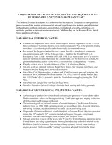 UNIQUE OR SPECIAL VALUES OF MALLOWS BAY WHICH QUALIFY IT TO  BE DESIGNATED A NATIONAL MARINE SANCTUARY    The National Marine Sanctuaries Act authorizes the Secretary of Commerce to designate