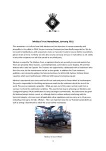 Medusa Trust Newsletter, January 2015 This newsletter is to tell you how HMS Medusa met the objectives to remain seaworthy and accessible to the public in[removed]You are receiving it because you have kindly supported us. 