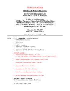 TENTATIVE AGENDA NOTICE OF PUBLIC MEETING IDAHO ELECTRICAL BOARD VIDEOCONFERENCE MEETING Division of Building Safety 1090 East Watertower Street, Suite 150, Meridian, Idaho