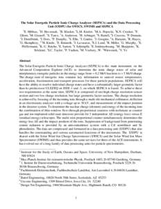 The Solar Energetic Particle Ionic Charge Analyzer (SEPICA) and the Data Processing Unit (S3DPU) for SWICS, SWIMS and SEPICA 1 E. Möbius, 2D. Hovestadt, 2B. Klecker, 1L.M. Kistler, 1M.A. Popecki, 1K.N. Crocker, 3F. Glie