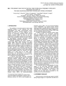 Preprints, 22th Conf. on Weather Analysis and Forecasting and 18th Conf. on Numerical Weather Prediction Amer. Meteor. Soc., Park City, UT, 25-29 June 2007 3B.2 PRELIMINARY ANALYSIS ON THE REAL-TIME STORM-SCALE ENSEMBLE 
