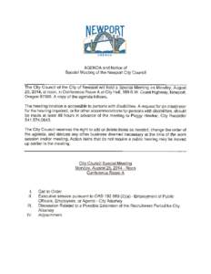 OREGON  AGENDA and Notice of Special Meeting of the Newport City Council  The City Council of the City of Newport will hold a Special Meeting on Monday, August