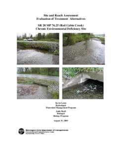 Site and Reach Assessment Evaluation of Treatment Alternatives SR 20 MP[removed]Red Cabin Creek) Chronic Environmental Deficiency Site  Kevin Lautz