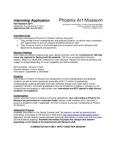 Internship Application Fall Session[removed]September 5 to December 5, 2014) Applications DUE: July 25, [removed]North Central Avenue • Corner of Central & McDowell