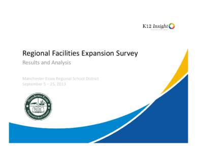 Microsoft PowerPoint[removed]Manchester Essex Regional_Facilities Expansion Survey SC PRESENTATION