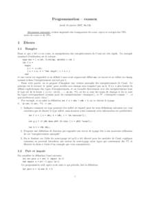Programmation – examen Jeudi 18 janvier 2007, 9h-12h Documents autoris´es: version imprim´ee des transparents du cours, sujets et corrig´es des TPs, notes de cours et de TPs.  1