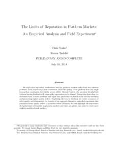 The Limits of Reputation in Platform Markets: An Empirical Analysis and Field Experiment∗ Chris Nosko† Steven Tadelis‡ PRELIMINARY AND INCOMPLETE